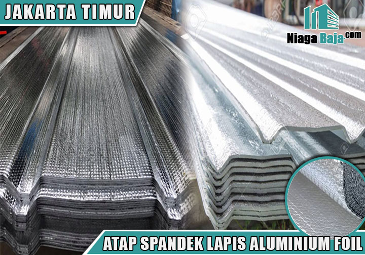 Harga Atap Spandek Lapis Aluminium Foil Jakarta Timur