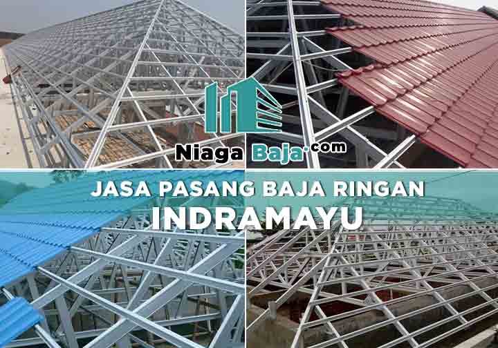Harga Borongan Pasang Baja Ringan Indramayu